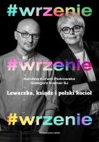 Okładka książki #WRZENIE LEWACZKA KSIĄDZ I POLSKI KOCIOŁ