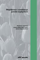 Okładka książki Współpraca i rywalizacja państw azjatyckich