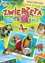 Okładka książki ZWIERZĘTA DUŻE I MAŁE ALBUM Z NAKLEJKAMI