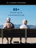 Okładka książki 65+ Nowe życie na emeryturze