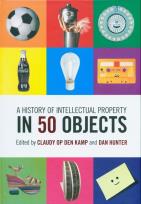 Okładka książki A History of Intellectual Property in 50 Objects