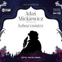 Okładka książki CD MP3 ADAŚ MICKIEWICZ ŁOBUZ I MISTRZ
