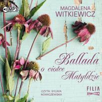 Okładka książki CD MP3 BALLADA O CIOTCE MATYLDZIE