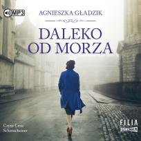 Okładka książki CD MP3 DALEKO OD MORZA