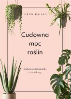 Okładka książki Cudowna moc roślin