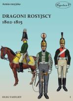Okładka książki Dragoni rosyjscy 1802-1815