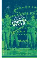 Okładka książki FESTIWALE WYKLĘTE