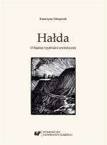 Okładka książki Hałda. O śląskiej wyobraźni symbolicznej