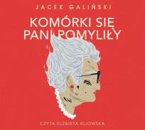 Okładka książki Komórki się pani pomyliły - Audiobook