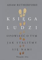 Okładka książki Księga ludzi. Opowieść o tym, jak staliśmy..