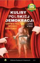 Okładka książki Kulisy polskiej demokracji. Obywatel wobec systemu / QBS