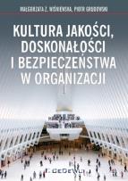 Okładka książki Kultura jakości, doskonałości i bezpieczeństwa w organizacji