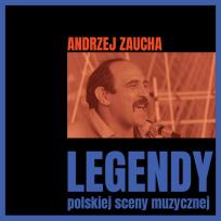Okładka książki Legendy polskiej sceny muzycznej Andrzej Zaucha