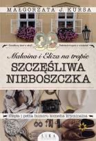 Okładka książki MALWINA I ELIZA NA TROPIE SZCZĘŚLIWA NIEBOSZCZKA
