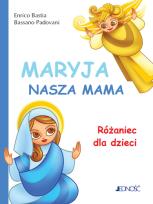 Okładka książki Maryja nasza mama Różaniec dla dzieci