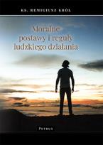 Okładka książki Moralne postawy i reguły ludzkiego działania