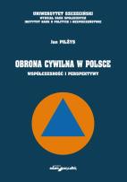 Okładka książki Obrona cywilna w Polsce Współczesność i perspektywy