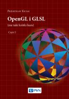 Okładka książki OPENGL I GLSL NIE TAKI KRÓTKI KURS TOM 1
