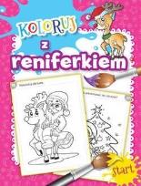 Okładka książki Pakiet: Koloruj z reniferkiem/Moje pierwsze Święta