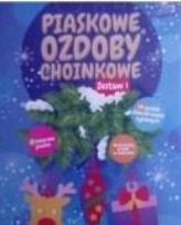 Okładka książki Piaskowe ozdoby choinkowe. Zestaw 1