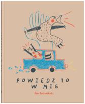 Okładka książki POWIEDZ TO W MIG