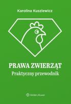 Okładka książki Prawa zwierząt Praktyczny przewodnik