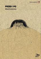 Okładka książki Przed i po Witold Gombrowicz T 1/2 / Pasaże