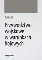 Okładka książki Przywództwo wojskowe w warunkach bojowych