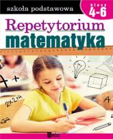 Okładka książki Repetytorium. Matematyka SP kl.4-6