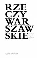 Okładka książki Rzeczy warszawskie / Muzeum Warszawy