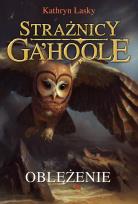 Okładka książki Strażnicy Ga'Hoole. Oblężenie