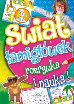 Okładka książki Świat Łamigłówek - rozrywka i nauka!