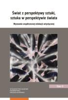 Opakowanie Świat z perspektywy sztuki, sztuka w perspektywie świata. Wyzwania współczesnej edukacji artystyczne
