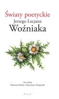 Okładka książki Światy poetyckie Jerzego Lucjana Woźniaka