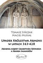 Okładka książki Upadek Królestwa Armenii w latach 363-428