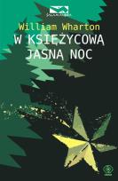 Okładka książki W księżycową jasną noc - William Wharton