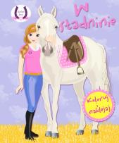 Okładka książki W stadninie. Koloruj i naklejaj