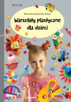 Okładka książki WARSZTATY PLASTYCZNE DLA DZIECI
