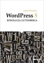 Okładka książki WordPress 5 Rewolucja Gutenberga