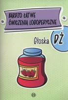 Okładka książki Bardzo łatwe ćwiczenia logopedyczne - głoska DŻ