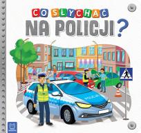 Okładka książki Co słychać na policji?
