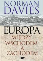 Okładka książki Europa - między Wschodem a Zachodem