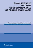 Okładka książki Finansowanie systemu gospodarowania odpadami w gminach