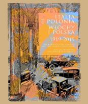Okładka książki Italia e Polonia (1919-2019). Meraviglioso viaggio lungo cento anni / Włochy i Polska (1919-2019)