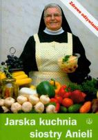Okładka książki JARSKA KUCHNIA SIOSTRY ANIELI-SALWATOR