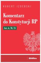 Okładka książki Komentarz do Konstytucji RP Art. 6, 70, 73