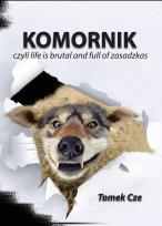 Okładka książki Komornik czyli life is brutal and full of zasadzkas