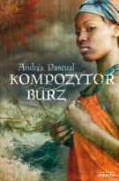 Okładka książki Kompozytor burz - Andres Pascual