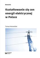 Okładka książki Kształtowanie się cen energii elektrycznej w Polsce