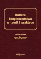 Okładka książki Kultura bezpieczeństwa w teorii i praktyce